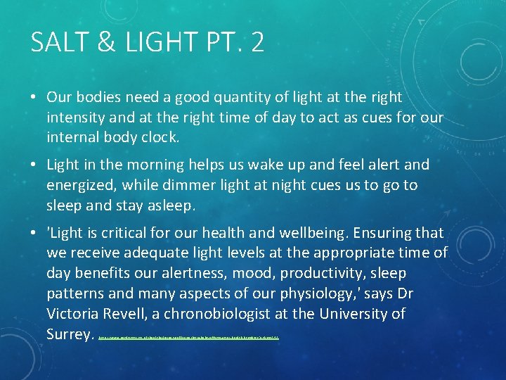 SALT & LIGHT PT. 2 • Our bodies need a good quantity of light