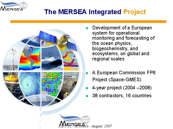 The MERSEA Integrated Project n Development of a European system for operational monitoring and