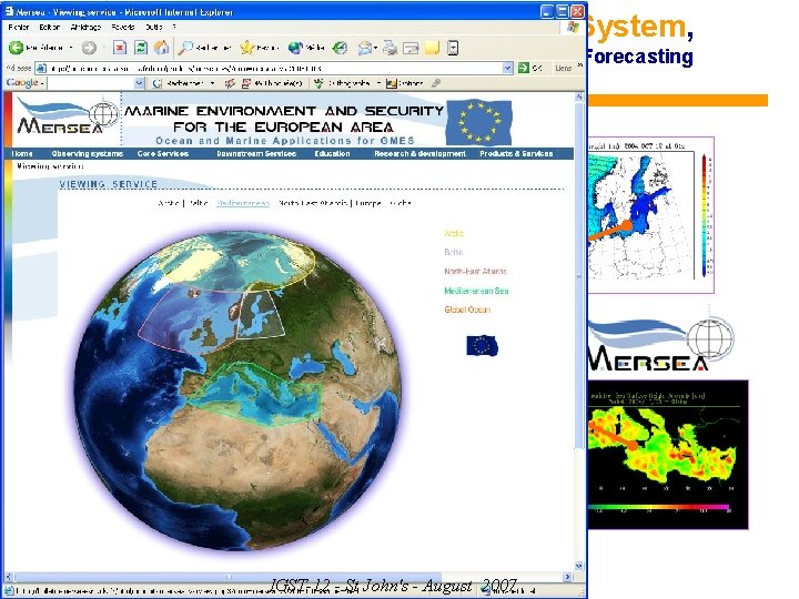 The MERSEA Integrated System, a European capacity for Ocean Monitoring and Forecasting Bologna Emilia