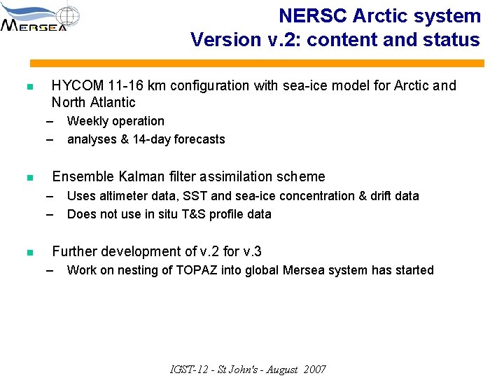 NERSC Arctic system Version v. 2: content and status n HYCOM 11 -16 km