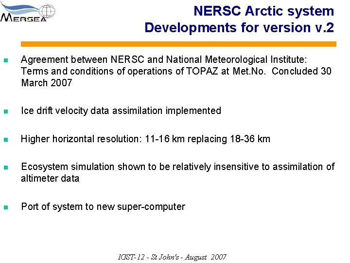 NERSC Arctic system Developments for version v. 2 n Agreement between NERSC and National