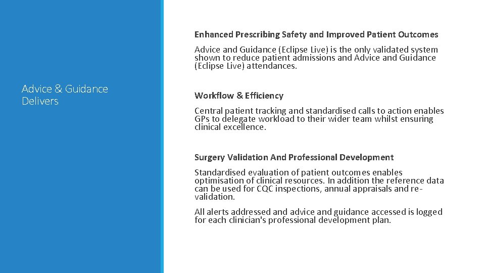  Enhanced Prescribing Safety and Improved Patient Outcomes Advice and Guidance (Eclipse Live) is