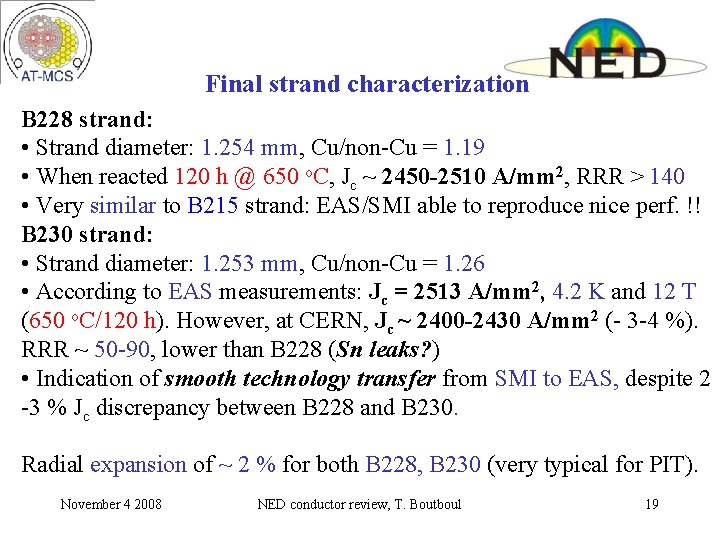 Final strand characterization B 228 strand: • Strand diameter: 1. 254 mm, Cu/non-Cu = Final strand characterization B 228 strand: • Strand diameter: 1. 254 mm, Cu/non-Cu =