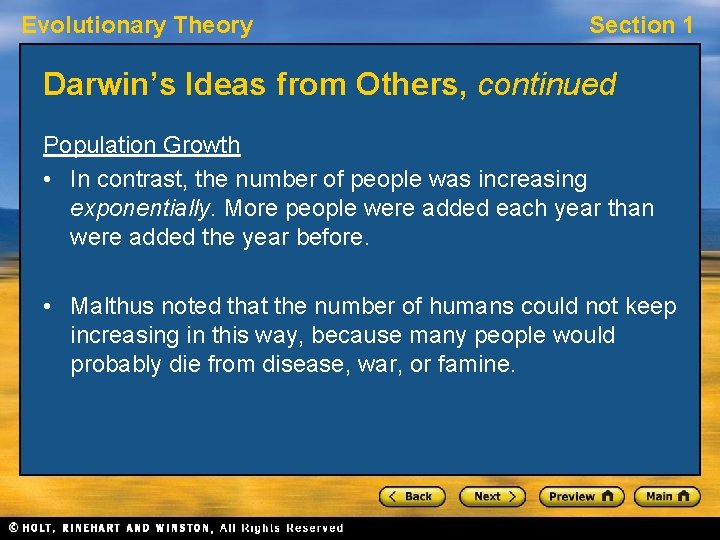 Evolutionary Theory Section 1 Darwin’s Ideas from Others, continued Population Growth • In contrast,