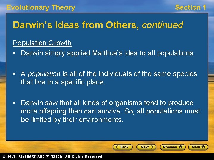 Evolutionary Theory Section 1 Darwin’s Ideas from Others, continued Population Growth • Darwin simply