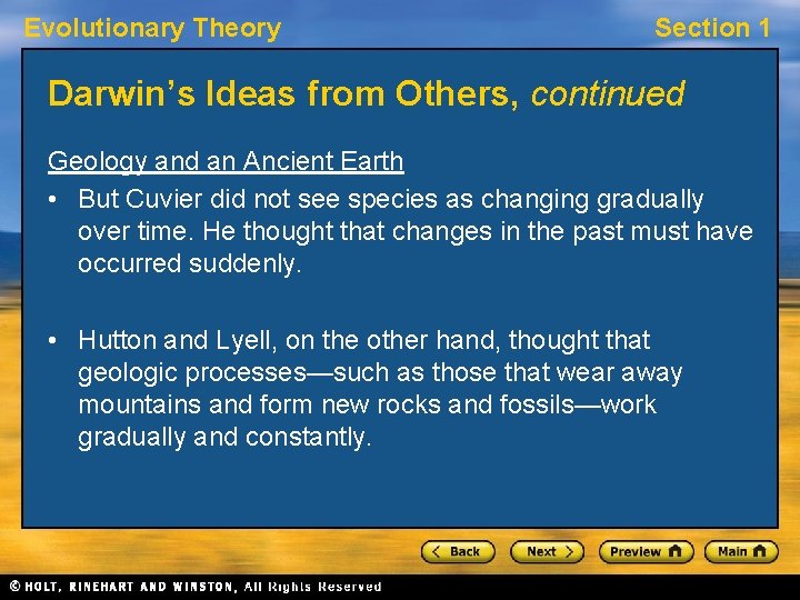 Evolutionary Theory Section 1 Darwin’s Ideas from Others, continued Geology and an Ancient Earth