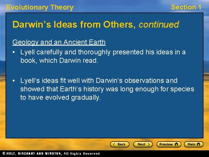 Evolutionary Theory Section 1 Darwin’s Ideas from Others, continued Geology and an Ancient Earth