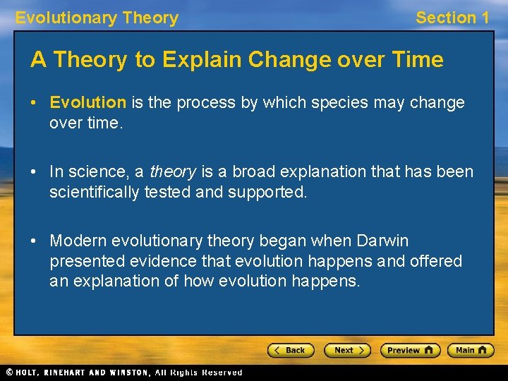 Evolutionary Theory Section 1 A Theory to Explain Change over Time • Evolution is