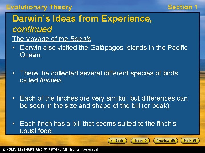 Evolutionary Theory Section 1 Darwin’s Ideas from Experience, continued The Voyage of the Beagle