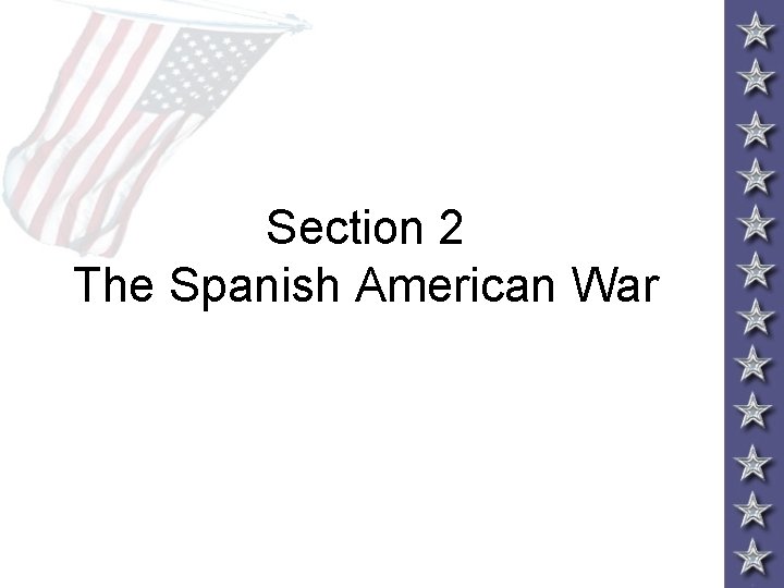 Section 2 The Spanish American War 