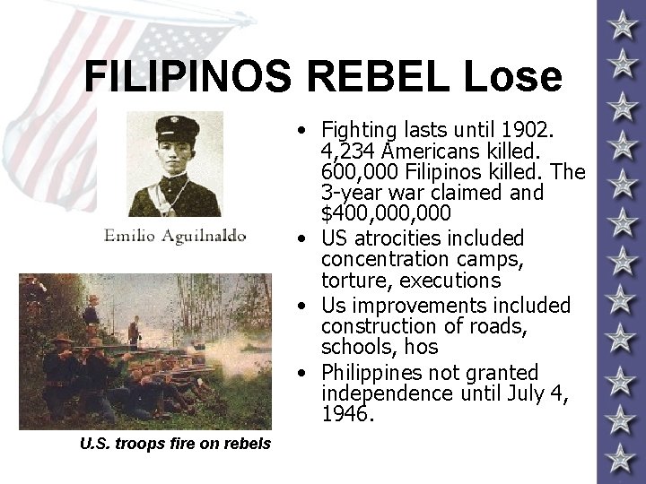 FILIPINOS REBEL Lose • Fighting lasts until 1902. 4, 234 Americans killed. 600, 000