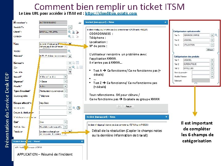 Comment bien remplir un ticket ITSM Le Lien URL pour accéder à ITSM est