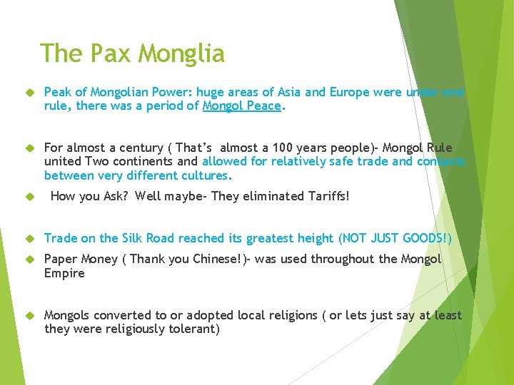 The Pax Monglia Peak of Mongolian Power: huge areas of Asia and Europe were The Pax Monglia Peak of Mongolian Power: huge areas of Asia and Europe were