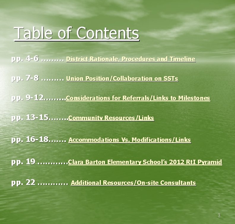 Table of Contents pp. 4 -6 ……… District Rationale, Procedures and Timeline pp. 7