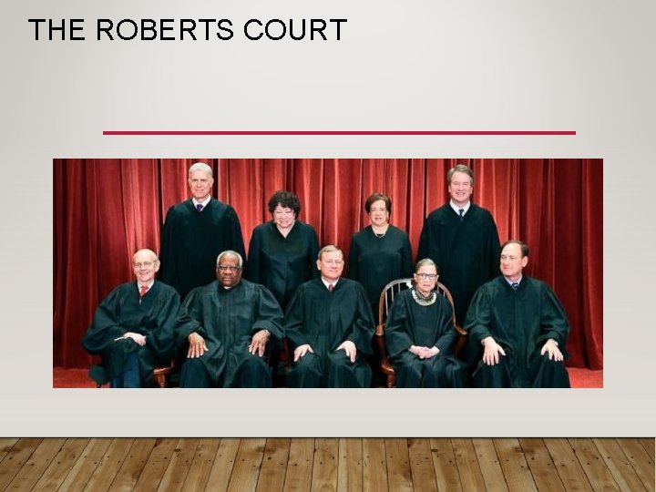 THE ROBERTS COURT 