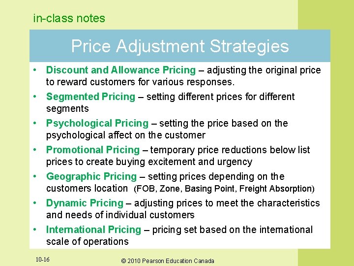 in-class notes Price Adjustment Strategies • Discount and Allowance Pricing – adjusting the original in-class notes Price Adjustment Strategies • Discount and Allowance Pricing – adjusting the original