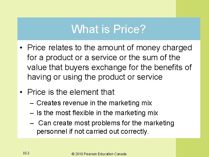 What is Price? • Price relates to the amount of money charged for a What is Price? • Price relates to the amount of money charged for a