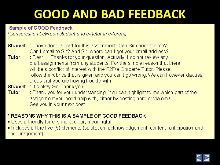 GOOD AND BAD FEEDBACK Sample of GOOD Feedback (Conversation between student and e- tutor