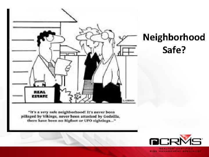 Neighborhood Safe? 