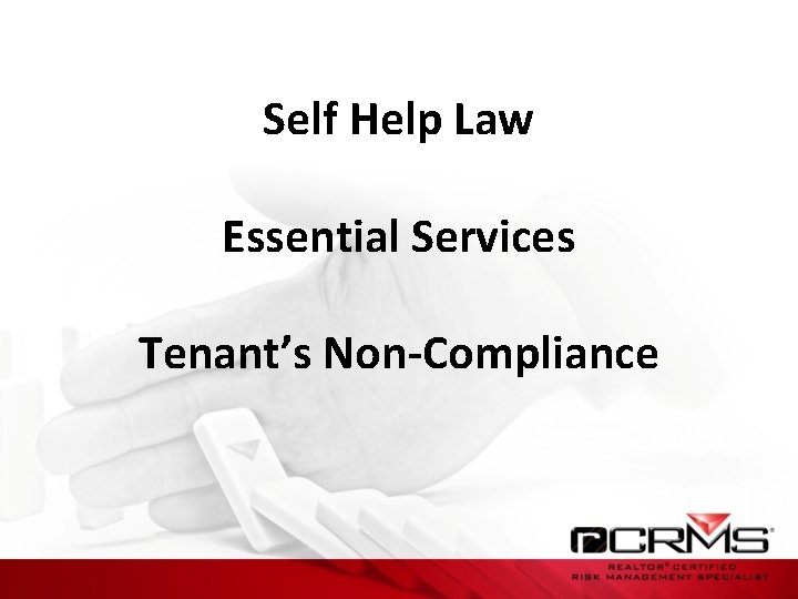 Self Help Law Essential Services Tenant’s Non-Compliance 