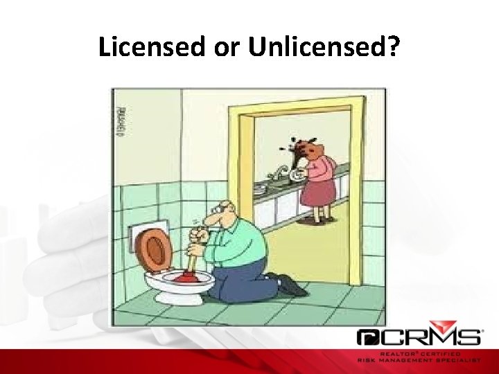 Licensed or Unlicensed? 