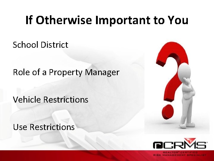 If Otherwise Important to You School District Role of a Property Manager Vehicle Restrictions