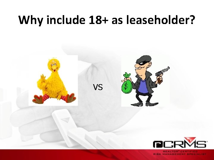 Why include 18+ as leaseholder? VS 