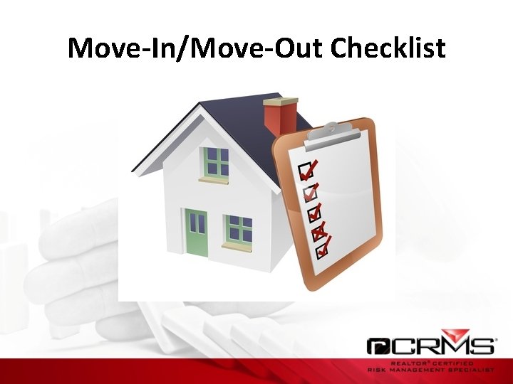 Move-In/Move-Out Checklist 
