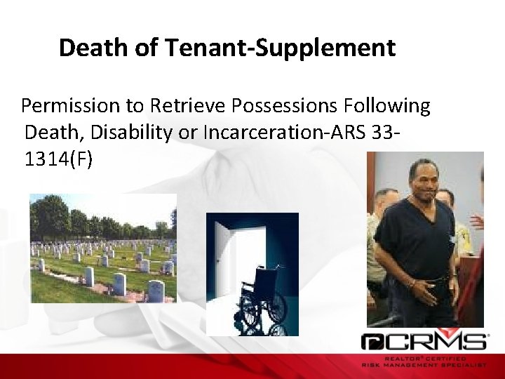 Death of Tenant-Supplement Permission to Retrieve Possessions Following Death, Disability or Incarceration-ARS 331314(F) 