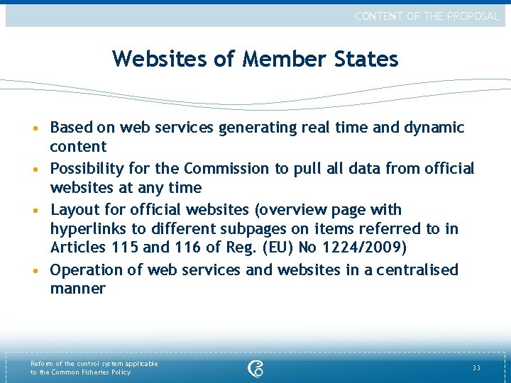 CONTENT OF THE PROPOSAL Websites of Member States • Based on web services generating