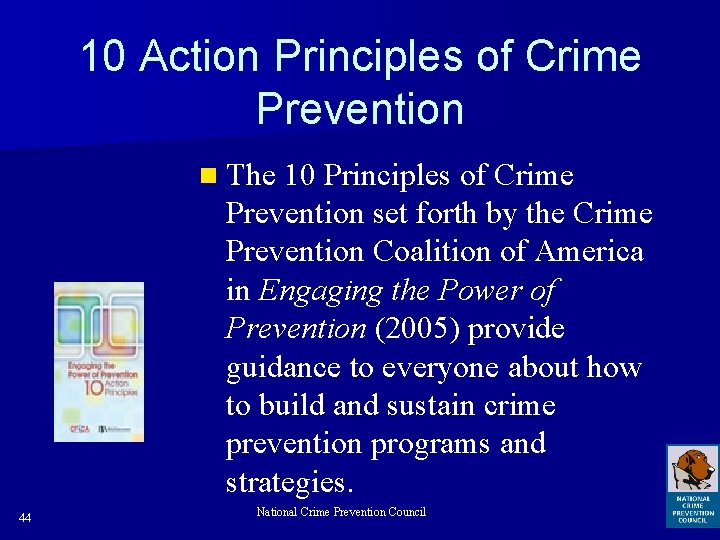 10 Action Principles of Crime Prevention n The 10 Principles of Crime Prevention set