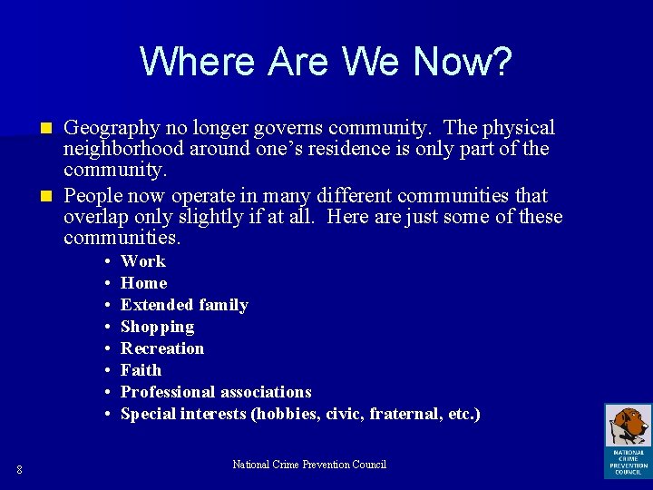 Where Are We Now? Geography no longer governs community. The physical neighborhood around one’s