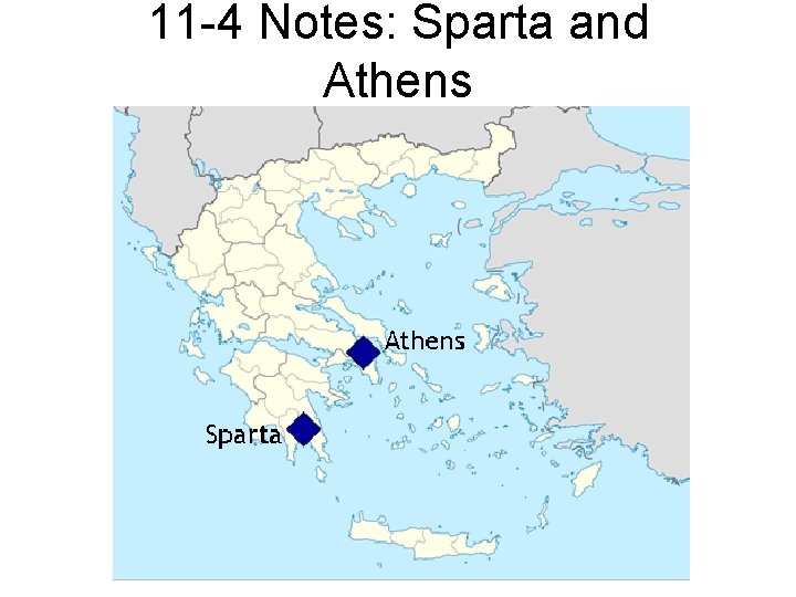 11 -4 Notes: Sparta and Athens 