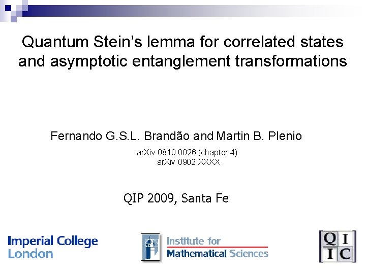Quantum Stein’s lemma for correlated states and asymptotic entanglement transformations Fernando G. S. L.