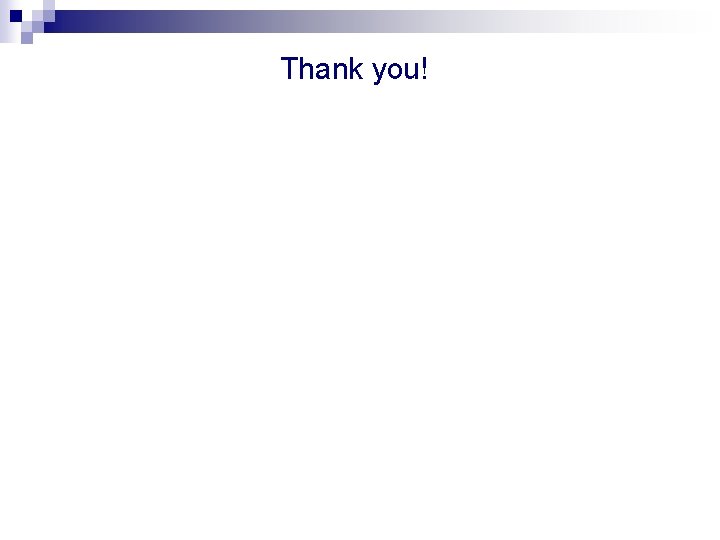 Thank you! • x 