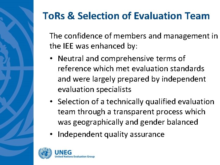 To. Rs & Selection of Evaluation Team The confidence of members and management in To. Rs & Selection of Evaluation Team The confidence of members and management in