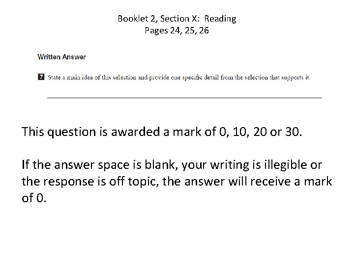 Booklet 2, Section X: Reading Pages 24, 25, 26 This question is awarded a