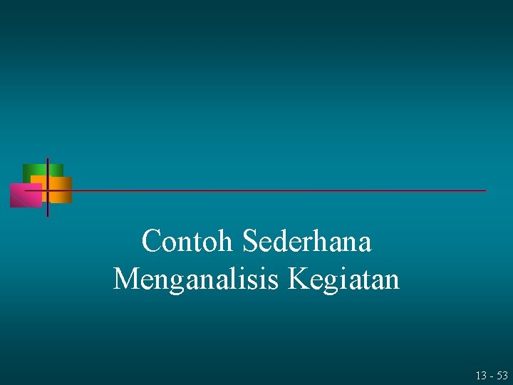 Contoh Sederhana Menganalisis Kegiatan 13 - 53 