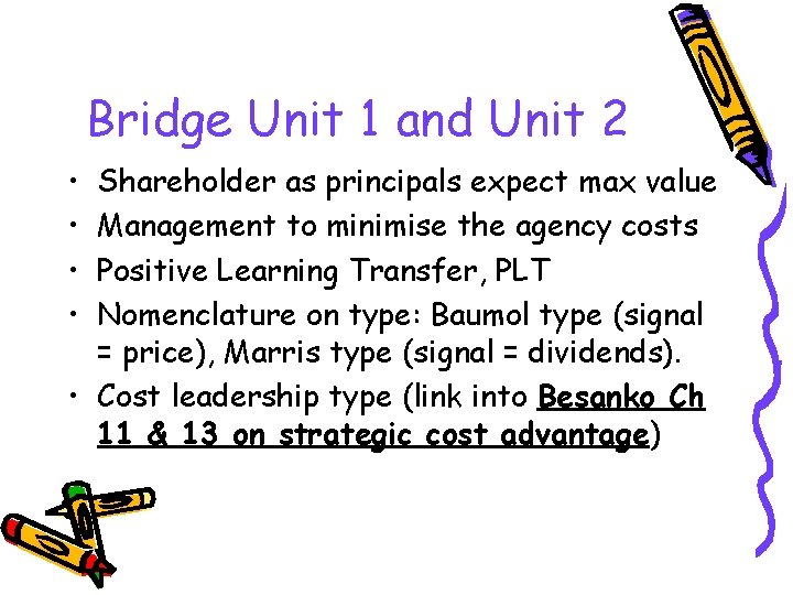 Bridge Unit 1 and Unit 2 • • Shareholder as principals expect max value