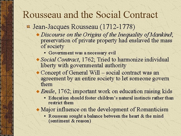 Rousseau and the Social Contract Jean-Jacques Rousseau (1712 -1778) Discourse on the Origins of