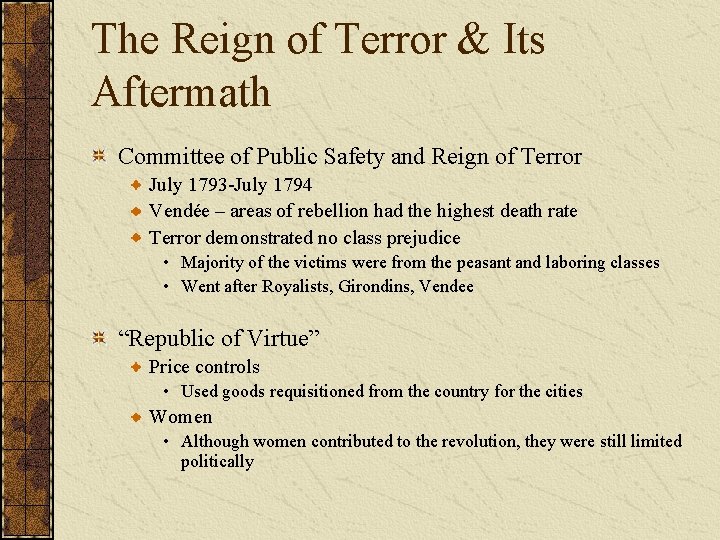 The Reign of Terror & Its Aftermath Committee of Public Safety and Reign of