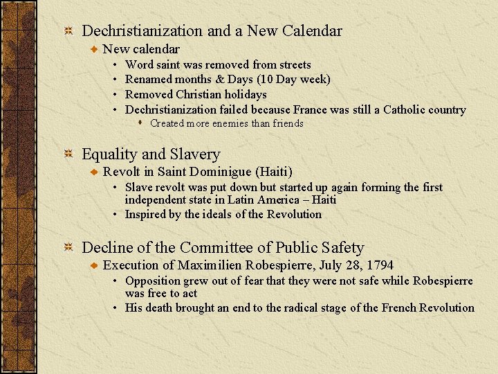 Dechristianization and a New Calendar New calendar • • Word saint was removed from