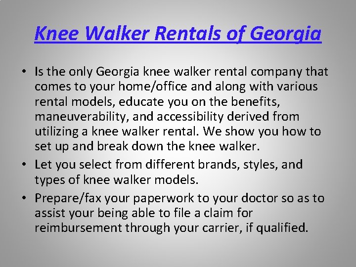 Knee Walker Rentals of Georgia • Is the only Georgia knee walker rental company