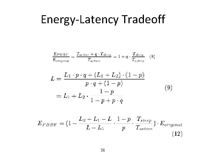 Energy-Latency Tradeoff 36 