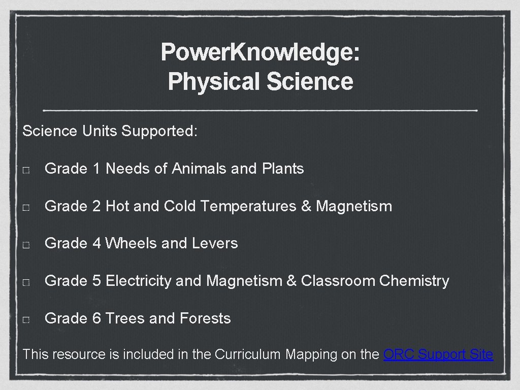 Power. Knowledge: Physical Science Units Supported: Grade 1 Needs of Animals and Plants Grade