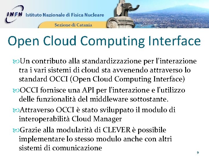 Open Cloud Computing Interface Un contributo alla standardizzazione per l’interazione tra i vari sistemi