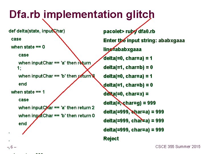 Dfa. rb implementation glitch def delta(state, input. Char) pacolet> ruby dfa 0. rb case
