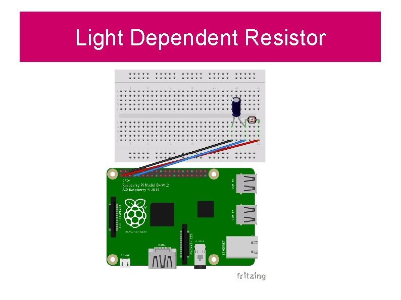 Light Dependent Resistor 