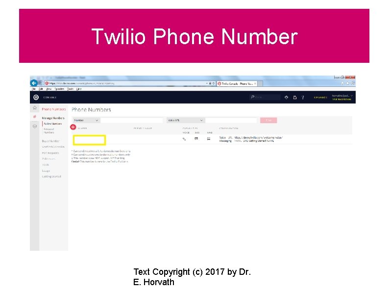 Twilio Phone Number Text Copyright (c) 2017 by Dr. E. Horvath 