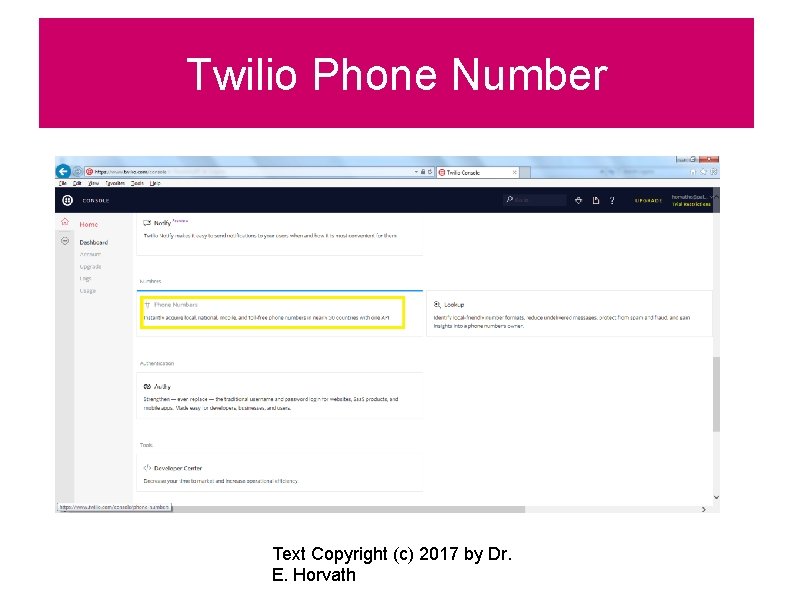 Twilio Phone Number Text Copyright (c) 2017 by Dr. E. Horvath 